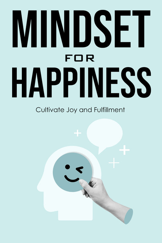 Mindset for Happiness